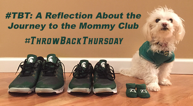 #TBT: A Reflection about the Journey to the Mommy Club