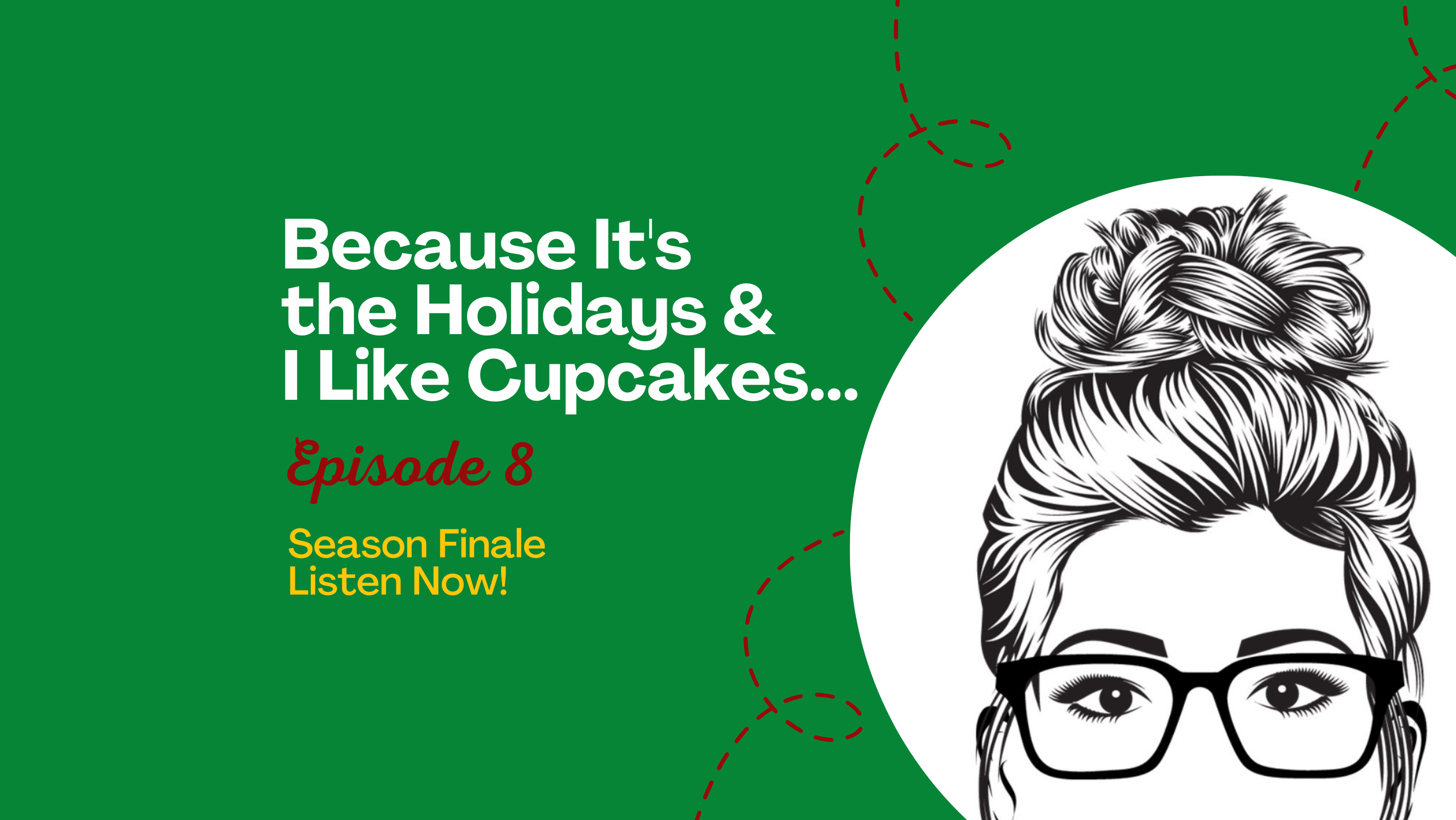 Because It’s the Holidays and I Like Cupcakes