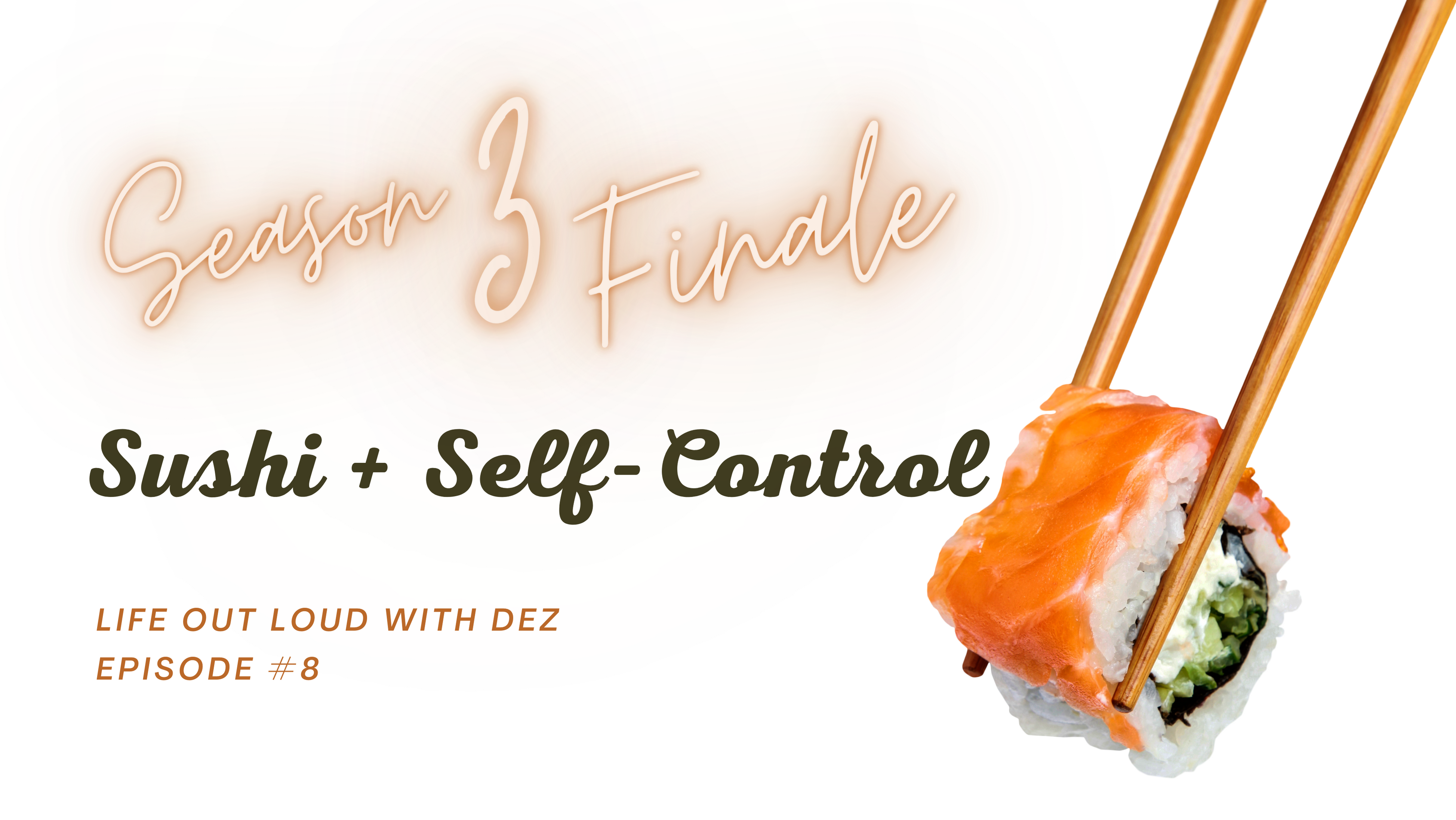 Sushi + Self-Control